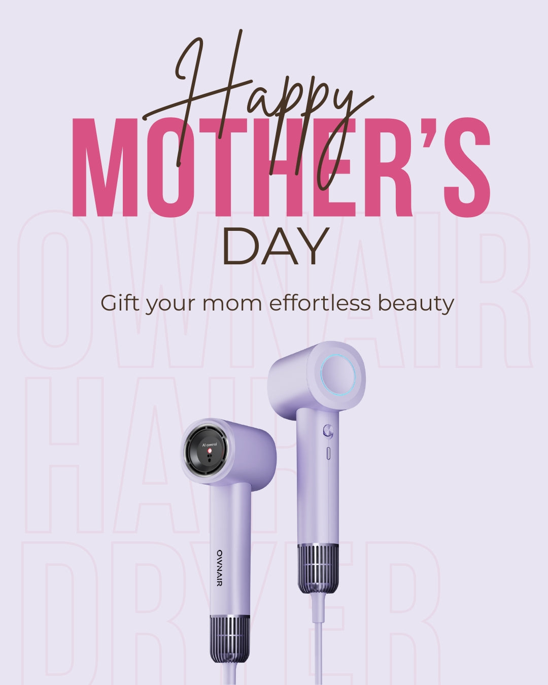 Gift Her Effortless Beauty This Mother’s Day with the OWNAIR Hair Dryer